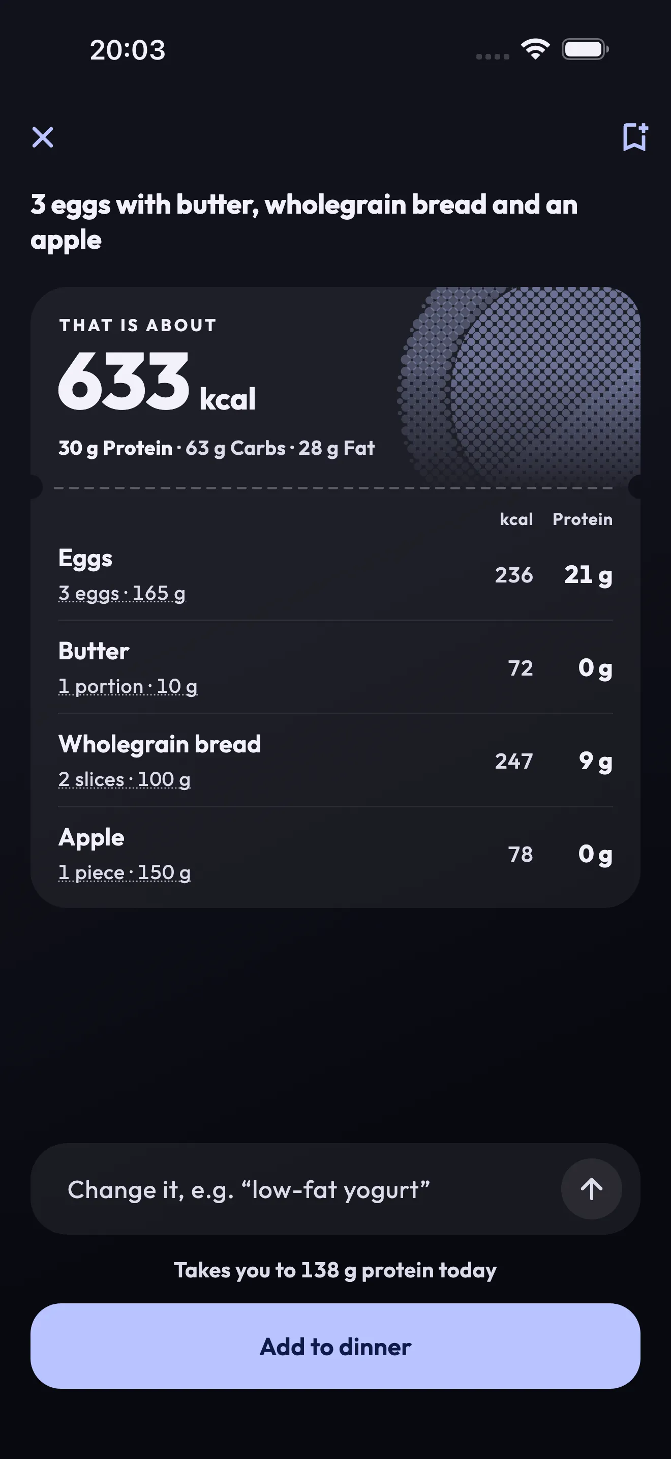 A described meal broken down into eggs, butter, bread, and an apple with calories and protein